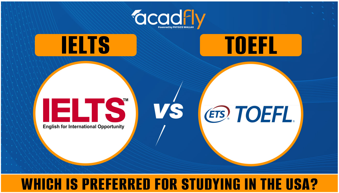 IELTS vs TOEFL: Which Test Should You Take?